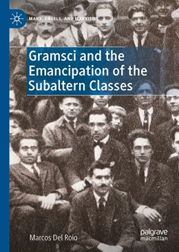 Abbildung von Del Roio | Gramsci and the Emancipation of the Subaltern Classes | 1. Auflage | 2022 | beck-shop.de