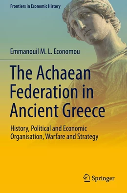 Abbildung von Economou | The Achaean Federation in Ancient Greece | 1. Auflage | 2021 | beck-shop.de