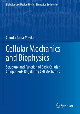 Abbildung von Mierke | Cellular Mechanics and Biophysics | 1. Auflage | 2021 | beck-shop.de