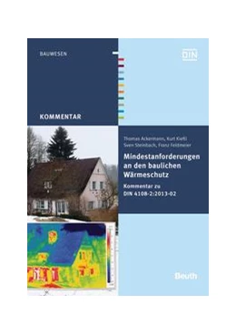Abbildung von Ackermann / Feldmeier | Mindestanforderungen an den baulichen Wärmeschutz - Buch mit E-Book | 1. Auflage | 2015 | beck-shop.de
