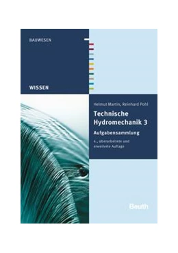 Abbildung von Martin / Pohl | Technische Hydromechanik 3 - Buch mit E-Book | 4. Auflage | 2014 | beck-shop.de