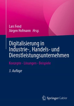 Abbildung von Fend / Hofmann | Digitalisierung in Industrie-, Handels- und Dienstleistungsunternehmen | 3. Auflage | 2022 | beck-shop.de
