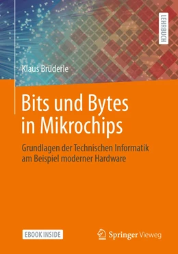 Abbildung von Brüderle | Bits und Bytes in Mikrochips | 1. Auflage | 2022 | beck-shop.de