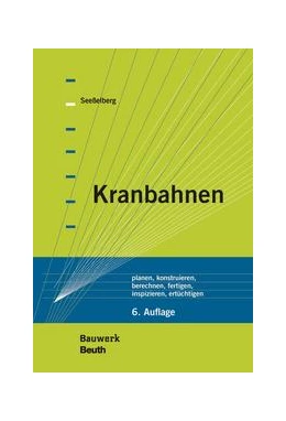 Abbildung von Seeßelberg | Kranbahnen - Buch mit E-Book | 6. Auflage | 2020 | beck-shop.de