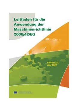 Abbildung von Leitfaden für die Anwendung der Maschinenrichtlinie 2006/42/EG - Buch mit E-Book | 3. Auflage | 2020 | beck-shop.de