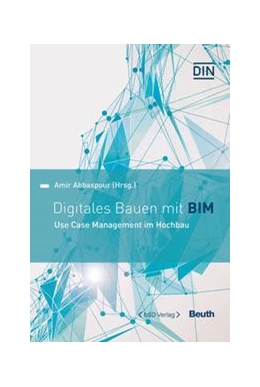 Abbildung von Abbaspour | Digitales Bauen mit BIM - Buch mit E-Book | 1. Auflage | 2021 | beck-shop.de