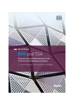 Abbildung von Essig | BIM und TGA - Buch mit E-Book | 3. Auflage | 2021 | beck-shop.de