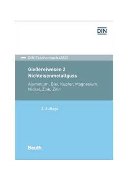 Abbildung von Gießereiwesen 2: Nichteisenmetallguss - Buch mit E-Book | 2. Auflage | 2021 | beck-shop.de