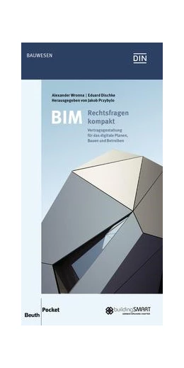Abbildung von Dischke / Przybylo | BIM - Rechtsfragen kompakt - Buch mit E-Book | 1. Auflage | 2017 | beck-shop.de