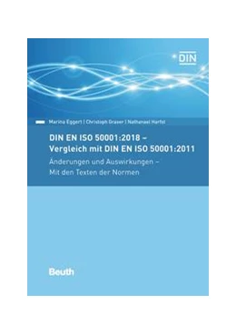 Abbildung von Eggert / Graser | DIN EN ISO 50001:2018 - Vergleich mit DIN EN ISO 50001:2011, Änderungen und Auswirkungen - Mit den Texten der Normen - Buch mit E-Book | 1. Auflage | 2019 | beck-shop.de