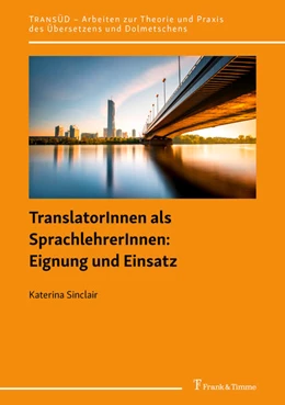 Abbildung von Sinclair | TranslatorInnen als SprachlehrerInnen: Eignung und Einsatz | 1. Auflage | 2021 | beck-shop.de