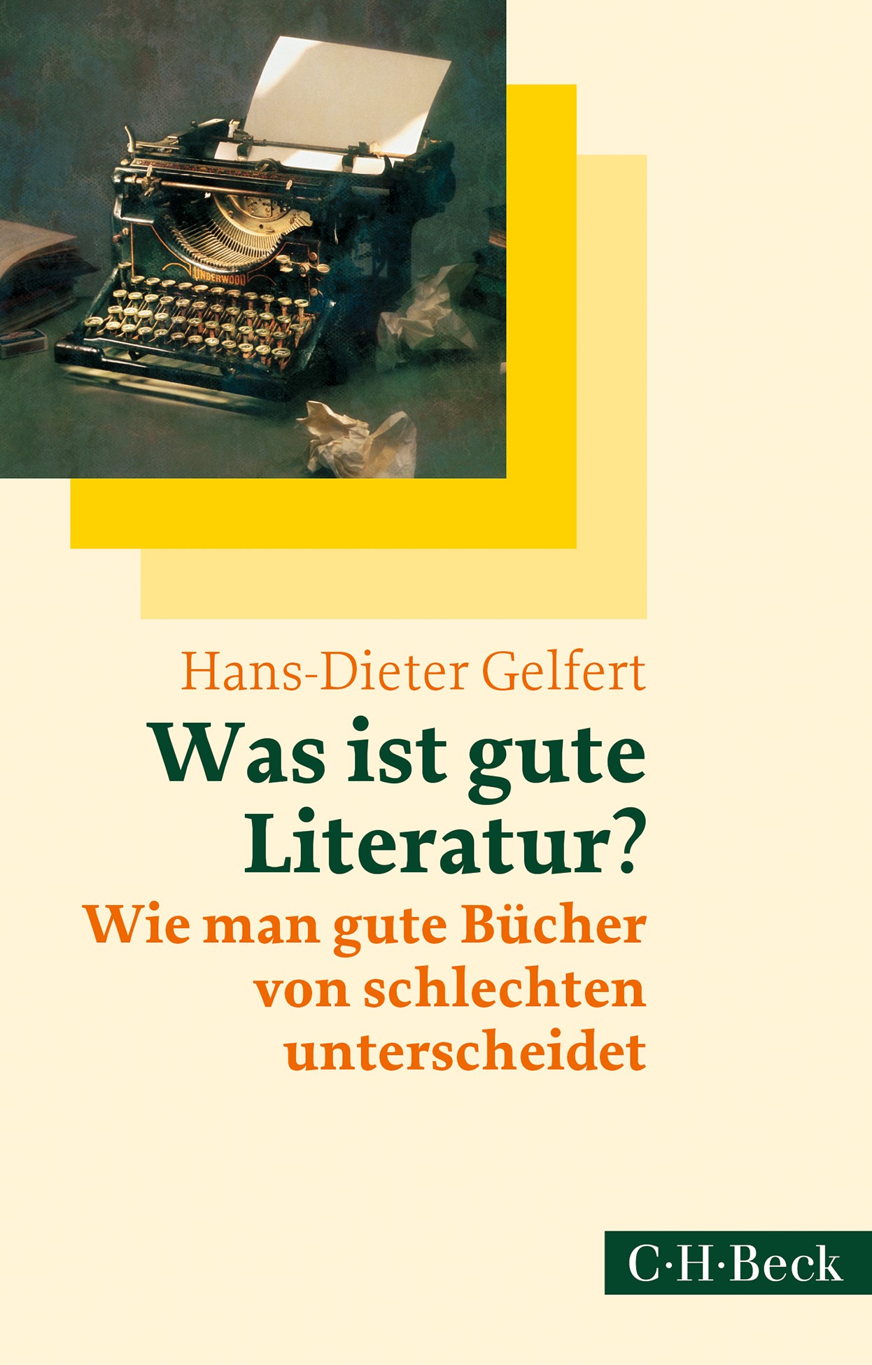 Cover: Gelfert, Hans-Dieter, Was ist gute Literatur?