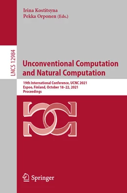 Abbildung von Kostitsyna / Orponen | Unconventional Computation and Natural Computation | 1. Auflage | 2021 | beck-shop.de