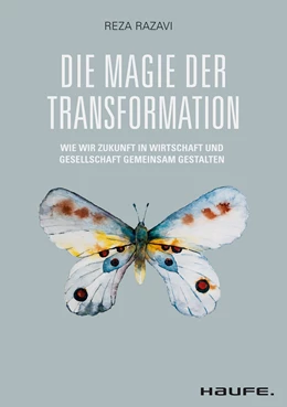 Abbildung von Razavi | Die Magie der Transformation | 1. Auflage | 2022 | beck-shop.de