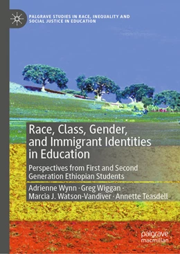 Abbildung von Wynn / Wiggan | Race, Class, Gender, and Immigrant Identities in Education | 1. Auflage | 2021 | beck-shop.de