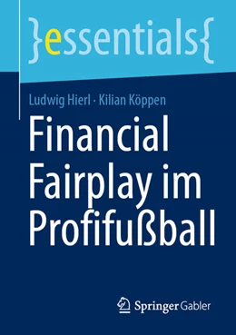 Abbildung von Hierl / Köppen | Financial Fairplay im Profifußball | 1. Auflage | 2021 | beck-shop.de