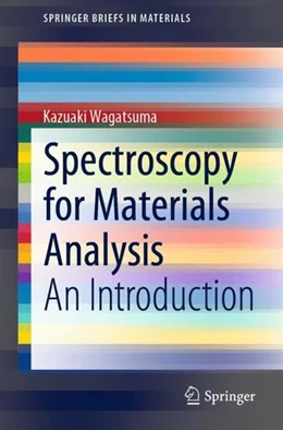 Abbildung von Wagatsuma | Spectroscopy for Materials Analysis | 1. Auflage | 2021 | beck-shop.de