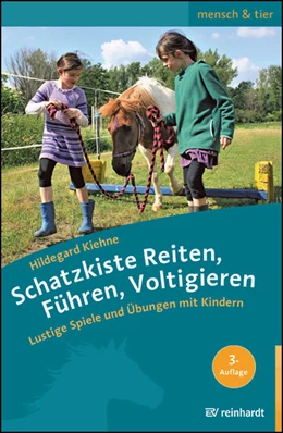 Abbildung von Kiehne | Schatzkiste Reiten, Führen, Voltigieren | 3. Auflage | 2021 | beck-shop.de
