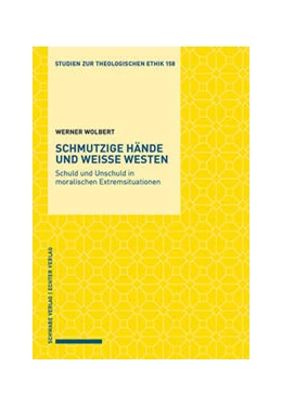 Abbildung von Wolbert | Schmutzige Hände und weiße Westen | 1. Auflage | 2022 | beck-shop.de
