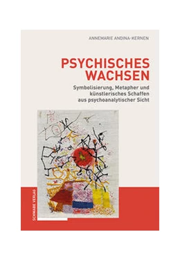Abbildung von Andina-Kernen | Psychisches Wachsen | 1. Auflage | 2021 | beck-shop.de