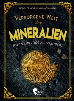 Abbildung von Dencker | Verborgene Welt der Mineralien | 1. Auflage | 2022 | beck-shop.de
