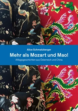 Abbildung von Schmatzberger | Mehr als Mozart und Mao! | 1. Auflage | 2021 | beck-shop.de