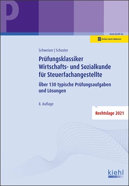 Abbildung von Schweizer / Schuster | Prüfungsklassiker Wirtschafts- und Sozialkunde für Steuerfachangestellte | 8. Auflage | 2022 | beck-shop.de