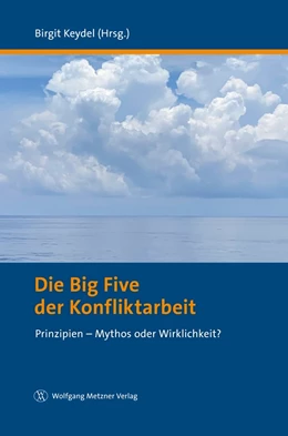 Abbildung von Keydel (Hrsg.) | Die Big Five der Konfliktarbeit | | 2021 | beck-shop.de