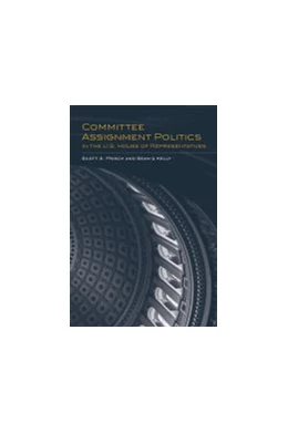 Abbildung von Committee Assignment Politics in the U.S. House of Representatives | 1. Auflage | 2022 | beck-shop.de