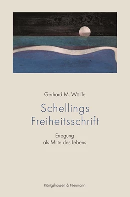 Abbildung von Wölfle | Schellings Freiheitsschrift | 1. Auflage | 2022 | beck-shop.de