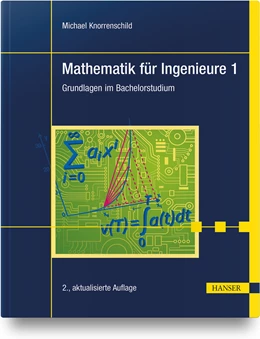 Abbildung von Knorrenschild | Mathematik für Ingenieure 1 | 2. Auflage | 2021 | beck-shop.de
