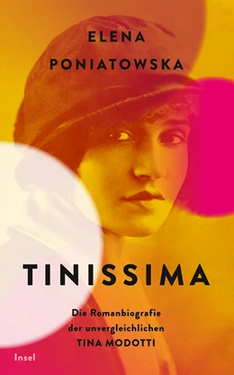 Abbildung von Poniatowska | Tinissima -- Künstlerin und Rebellin | 1. Auflage | 2022 | beck-shop.de