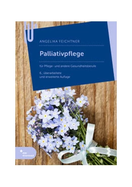 Abbildung von Feichtner | Palliativpflege | 6. Auflage | 2022 | beck-shop.de