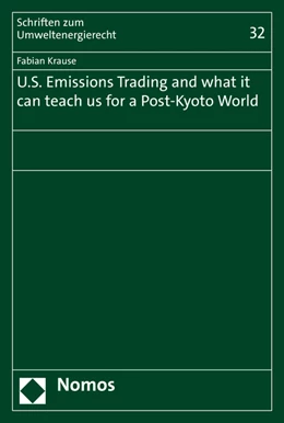 Abbildung von Krause | U.S. Emissions Trading and what it can teach us for a Post-Kyoto World | 1. Auflage | 2021 | 32 | beck-shop.de