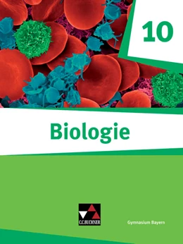 Abbildung von Schmidt / Fleischmann | Biologie - Bayern 10 Biologie für Gymnasien Schülerbuch | 1. Auflage | 2022 | beck-shop.de