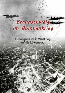 Abbildung von Sternal | Braunschweig im Bombenkrieg | 1. Auflage | 2021 | beck-shop.de