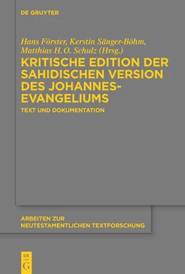 Abbildung von Förster / Sänger-Böhm | Kritische Edition der sahidischen Version des Johannesevangeliums | 1. Auflage | 2021 | beck-shop.de