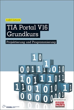 Abbildung von Zamzow | TIA Portal V16 Grundkurs | 1. Auflage | 2021 | beck-shop.de