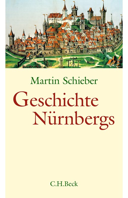 Cover: Martin Schieber, Geschichte Nürnbergs