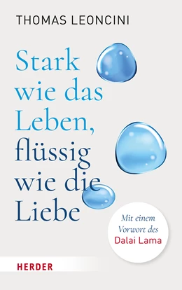 Abbildung von Leoncini | Stark wie das Leben, flüssig wie die Liebe | 1. Auflage | 2022 | beck-shop.de