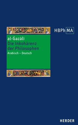 Abbildung von al-Gazali | Die Inkohärenz der Philosophen (Tahafut al-falasifa) | 1. Auflage | 2024 | beck-shop.de