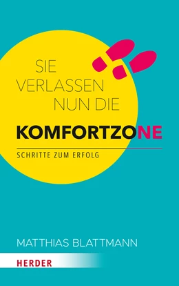 Abbildung von Blattmann | Sie verlassen nun die Komfortzone | 1. Auflage | 2022 | beck-shop.de