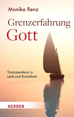 Abbildung von Renz | Grenzerfahrung Gott | 1. Auflage | 2022 | beck-shop.de