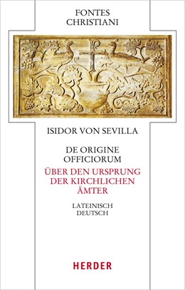 Abbildung von Isidor von Sevilla | De origine officiorum - Über den Ursprung der kirchlichen Ämter | 1. Auflage | 2021 | 95 | beck-shop.de