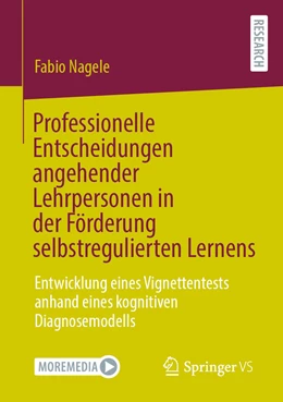 Abbildung von Nagele | Professionelle Entscheidungen angehender Lehrpersonen in der Förderung selbstregulierten Lernens | 1. Auflage | 2021 | beck-shop.de