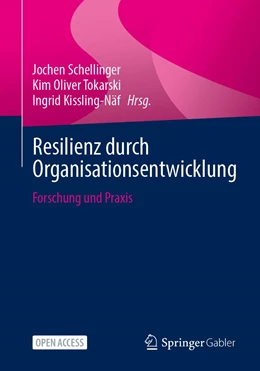 Abbildung von Schellinger / Tokarski | Resilienz durch Organisationsentwicklung | 1. Auflage | 2022 | beck-shop.de