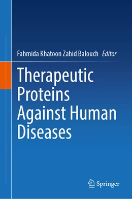 Abbildung von Zahid Balouch | Therapeutic Proteins Against Human Diseases | 1. Auflage | 2022 | beck-shop.de