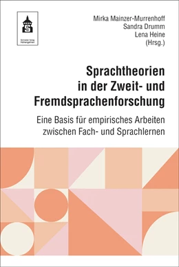 Abbildung von Mainzer-Murrenhoff / Drumm | Sprachtheorien in der Zweit- und Fremdsprachenforschung | 1. Auflage | 2021 | beck-shop.de
