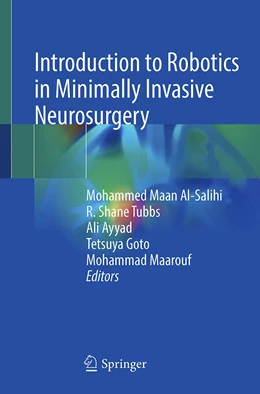 Abbildung von Al-Salihi / Tubbs | Introduction to Robotics in Minimally Invasive Neurosurgery | 1. Auflage | 2022 | beck-shop.de