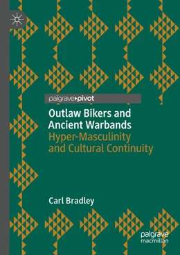 Abbildung von Bradley | Outlaw Bikers and Ancient Warbands | 1. Auflage | 2021 | beck-shop.de
